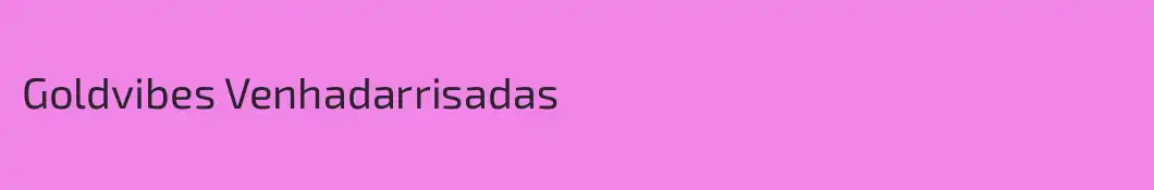 Goldvibes Venhadarrisadas